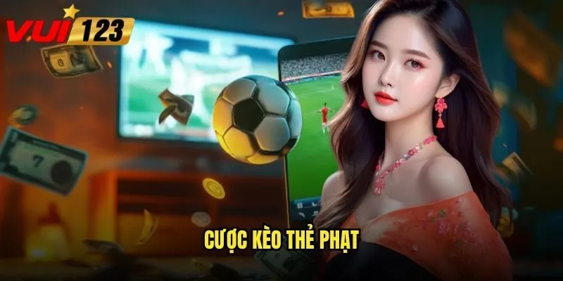 Cược kèo thẻ phạt