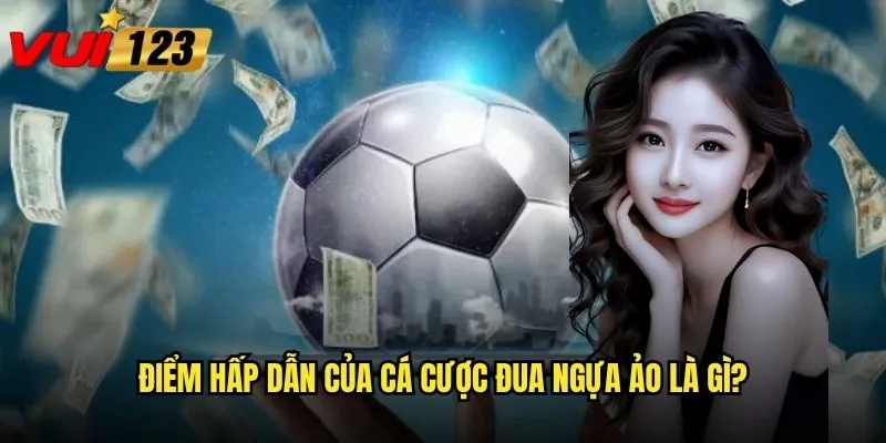 Liệu cá cược đua ngựa ảo Vui123 có thể thay thế đua ngựa thật? 2 Điểm hấp dẫn của cá cược đua ngựa ảo là gì?