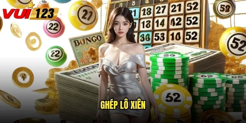 ghép lô xiên